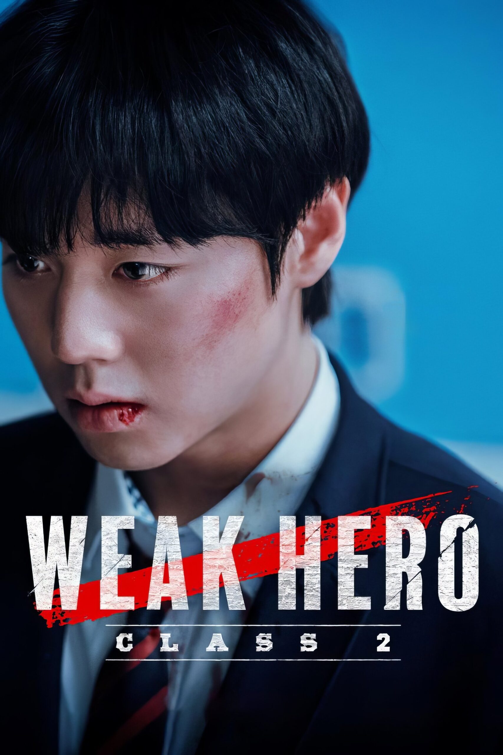 Người Hùng Yếu Đuối 2 - Weak Hero Class 2 (2025)