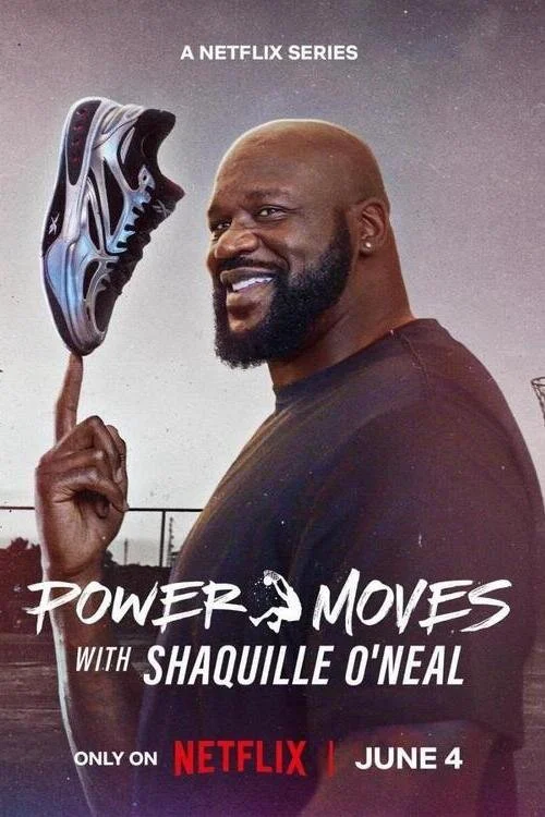 Những Thử Thách Mới Của Shaquille O’Neal - Power Moves with Shaquille O'Neal (2025)
